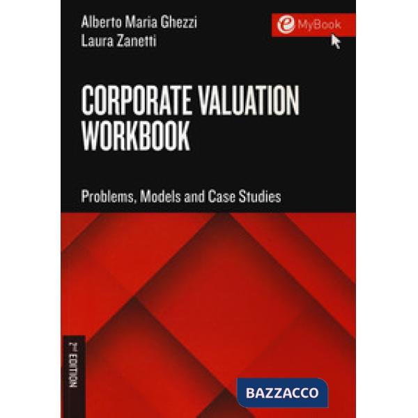 Corporate valuation workbook. Problems, models and case studies