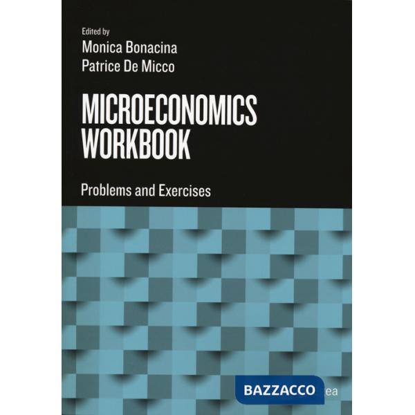 Microeconomics workbook. Problems and exercises. Con DigitaBook
