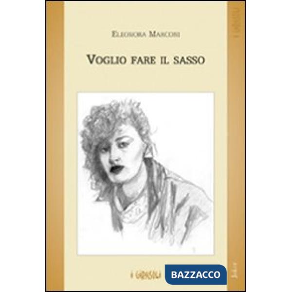 Voglio fare il sasso