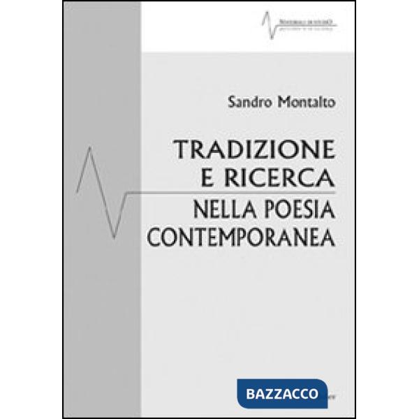 Tradizione e ricerca nella poesia contemporanea
