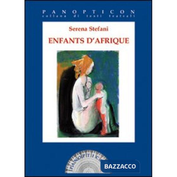 Enfants d'Afrique. Ediz. italiana e francese