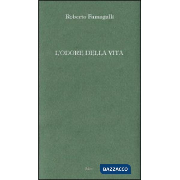 Odore della vita (L')