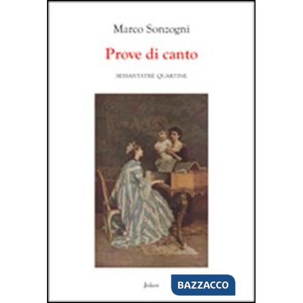 Prove di canto. Sessantatré quartine