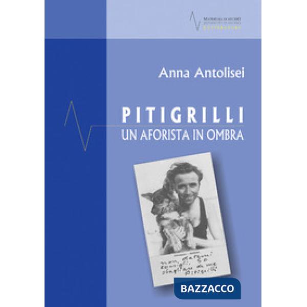 Pitigrilli. Un aforista in ombra