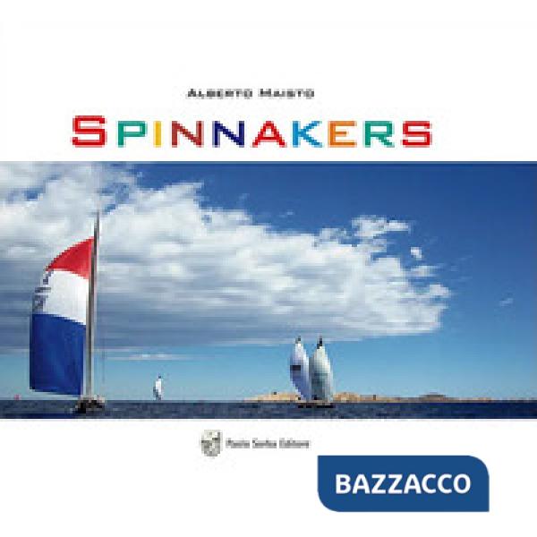 Spinnakers. Ediz. a colori