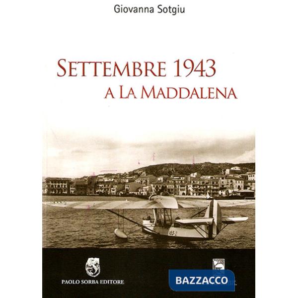 Settembre 1943 a La Maddalena