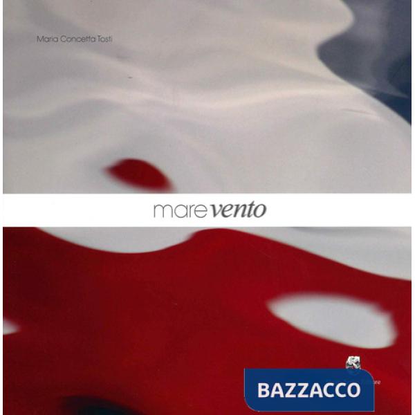 Marevento. Ediz. illustrata