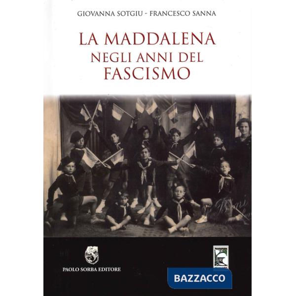 Maddalena negli anni del fascismo (La)