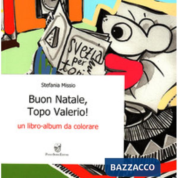 Buon Natale, Topo Valerio! Un libro album da colorare
