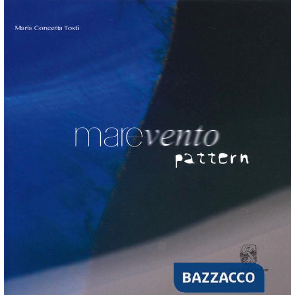 Marevento. Pattern. Ediz. illustrata