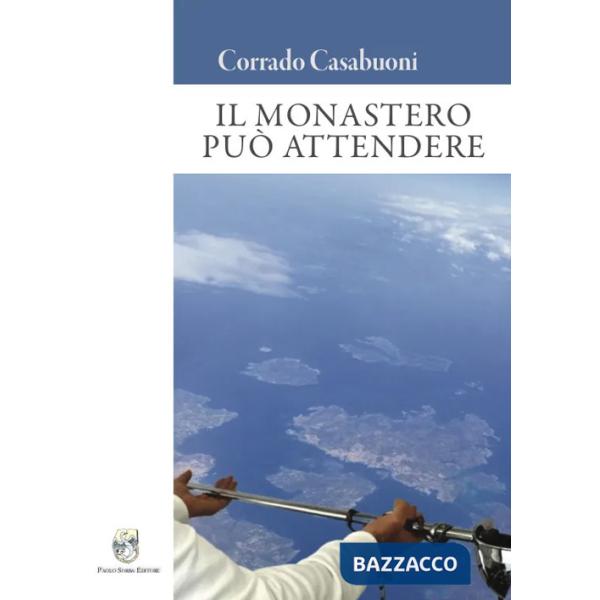 Monastero può attendere (Il)