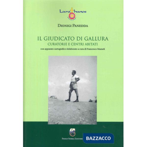 Giudicato di Gallura. Curatori e centri abitati (Il)