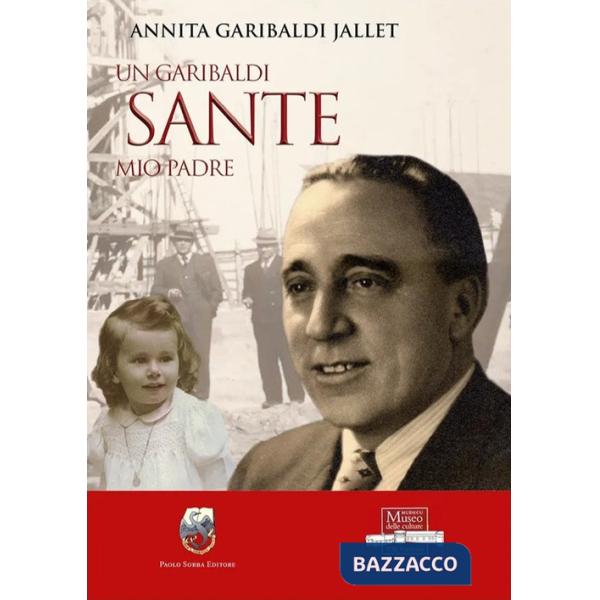 Garibaldi Sante mio padre (Un)