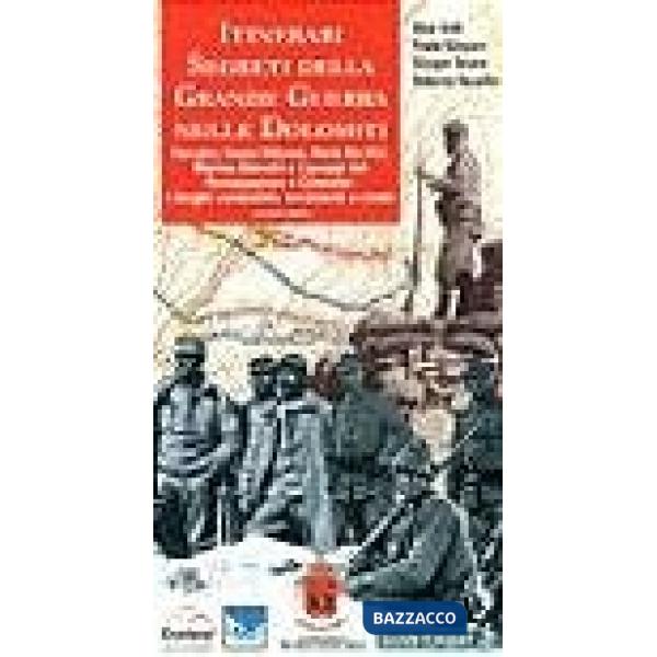 Itinerari segreti della grande guerra nelle Dolomiti. 3° Pomagagnon-Cristallo