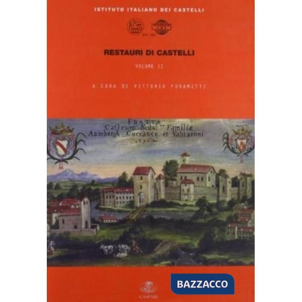 Restauri di castelli. Vol. 2