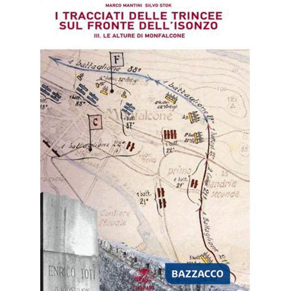 Tracciati delle trincee sul fronte dell'Isonzo (I). Vol. 3/1: Le alture di Monfalcone