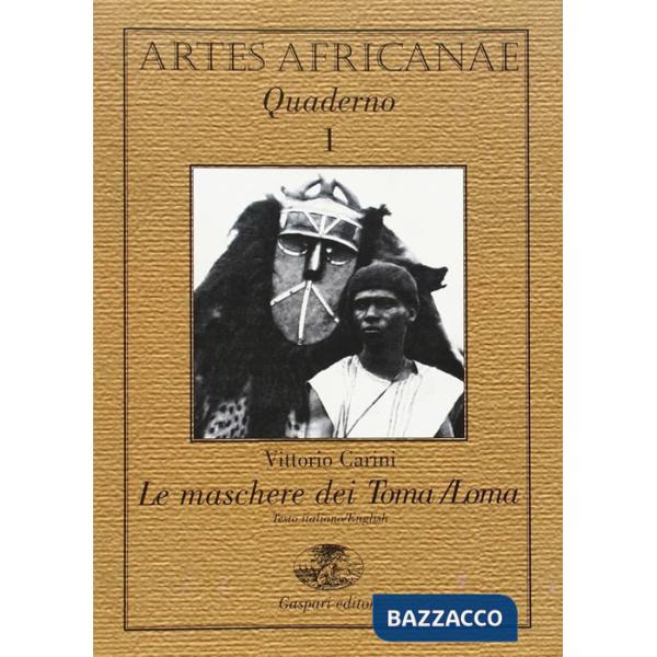 Maschere dei Toma/Loma. Ediz. italiana e inglese (Le)