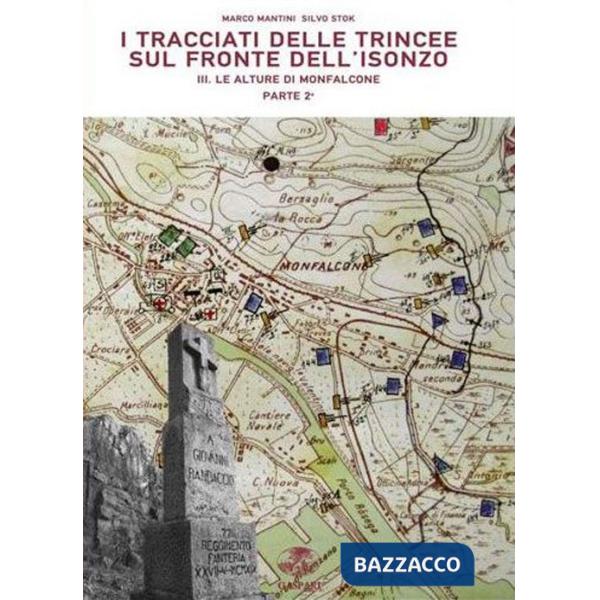 Tracciati delle trincee sul fronte dell'Isonzo. Parte seconda (I). Vol. 3: La alture di Monfalcone
