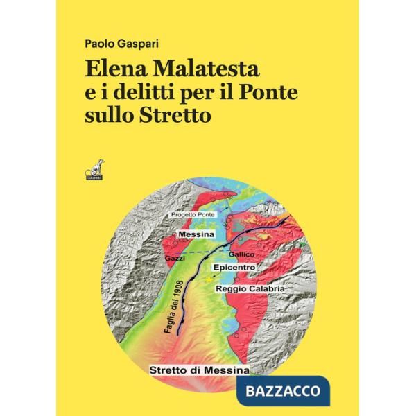 Elena Malatesta e i delitti per il ponte sullo Stretto