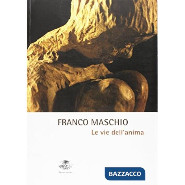 Vie dell'anima. Ediz. illustrata (Le)