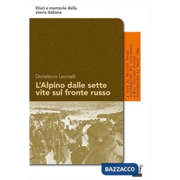 Alpino dalle sette vite sul fronte russo (L')