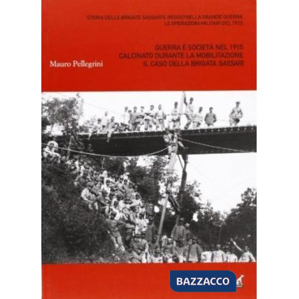 Calcinato durante la mobilitazione 1915-1919. Il caso della brigata Sassari