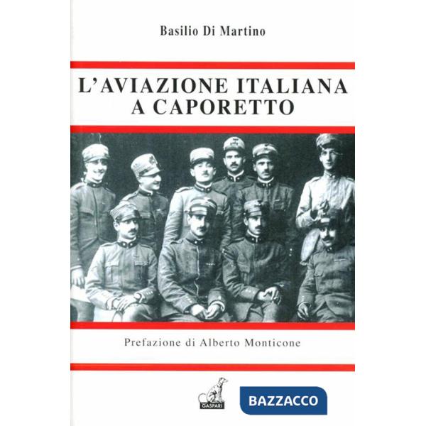 Aviazione italiana a Caporetto (L')