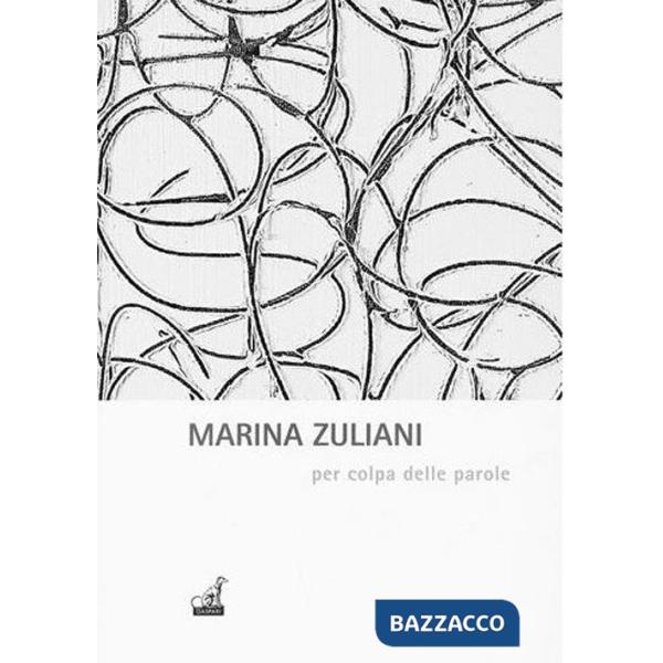 Per colpa delle parole. Ediz. illustrata