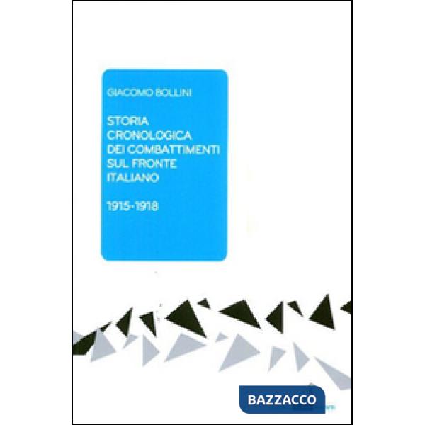 Storia cronologica dei combattimenti sul fronte italiano 1915-1918