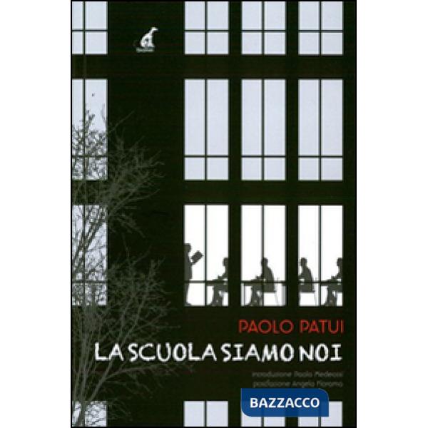 Scuola siamo noi. Diario di un insegnante di provincia (La)