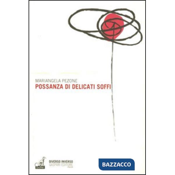 Possanza di delicati soffi