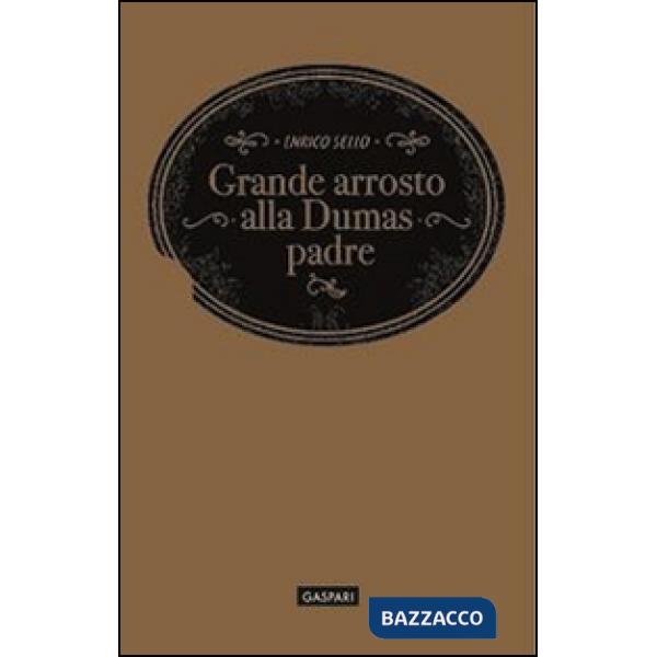 Grande arrosto alla Dumas padre