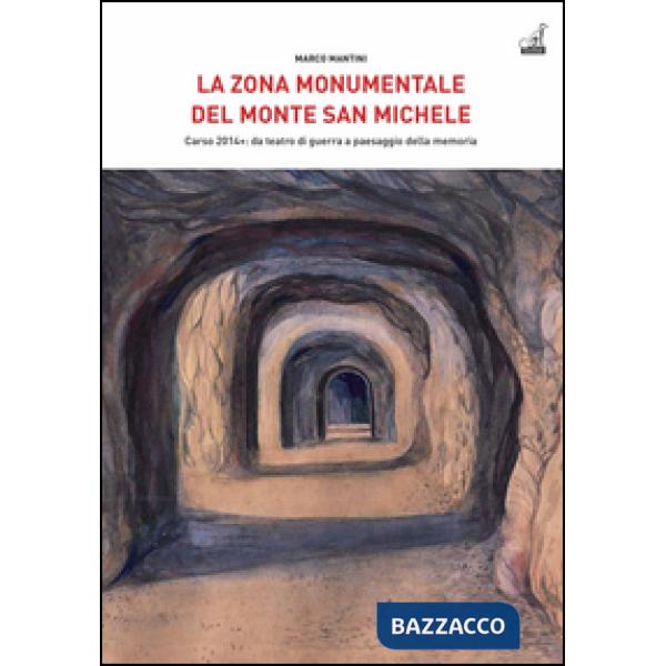 Zona Monumentale del Monte San Michele. Carso 2014: da teatro di guerra a paesag