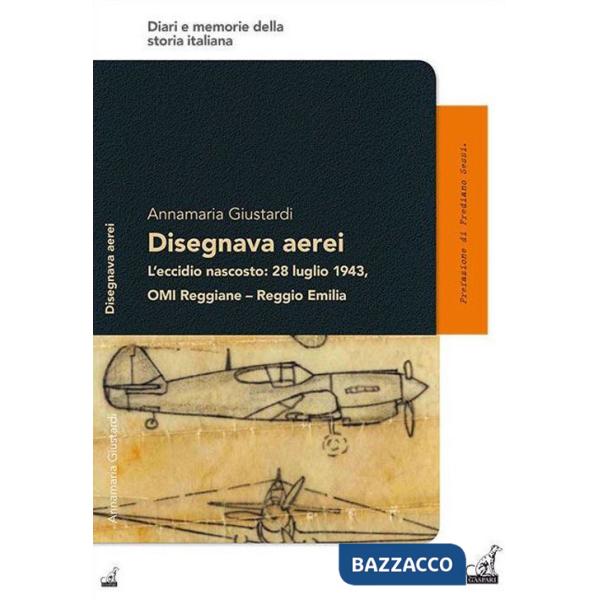 Disegnava aerei 28 luglio 1943