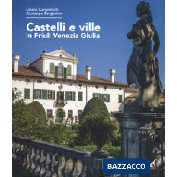 Castelli e ville in Friuli Venezia Giulia