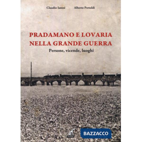 Pradamano e Lovaria nella Grande Guerra