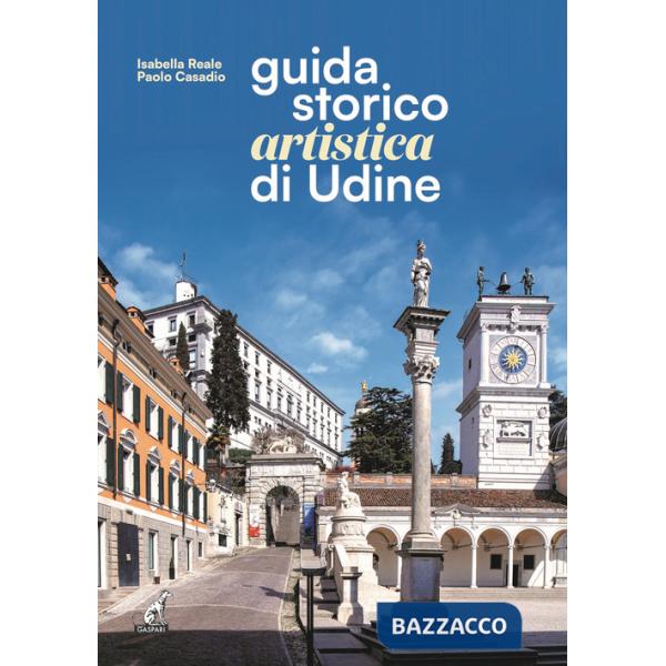 Guida storico artistica di Udine