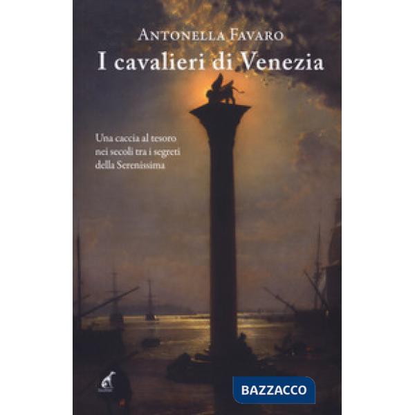 Cavalieri di Venezia (I)