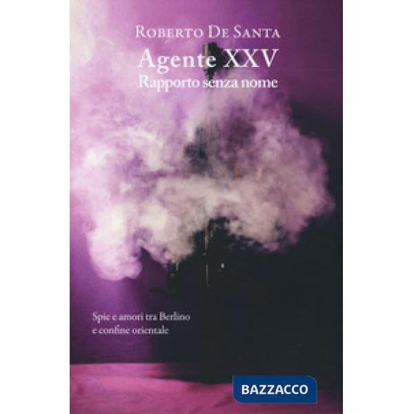 Agente XXV. Rapporto senza nome