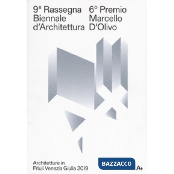 9ª Rassegna biennale di architettura. 6º Premio Marcello D'Olivo. Ediz. a colori