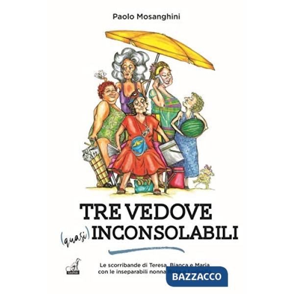 Tre vedove quasi inconsolabili