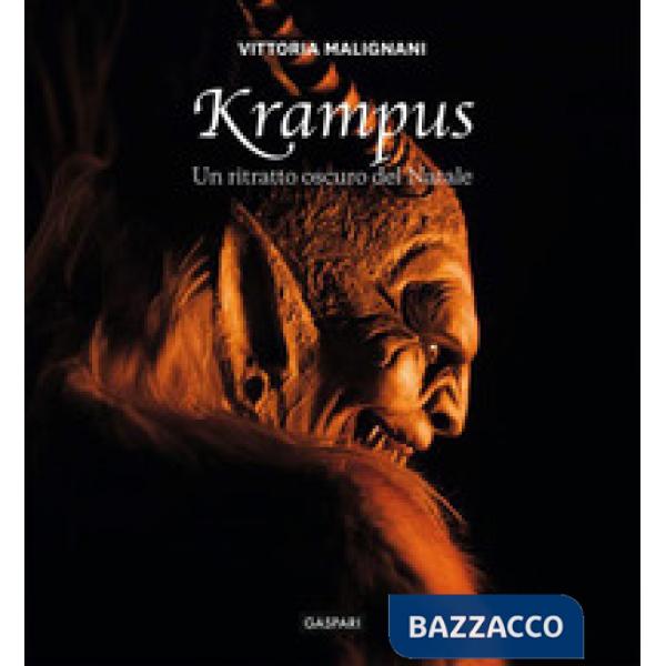 Krampus. Un ritratto oscuro del Natale. Ediz. a colori