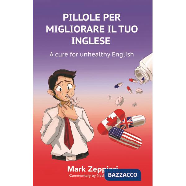 Pillole per migliorare il tuo inglese. A cure for unhealthy English