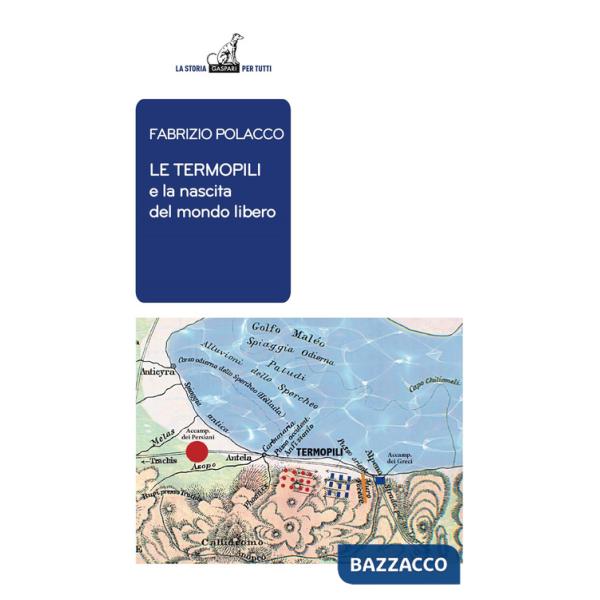 Termopili e la nascita del mondo libero (Le)
