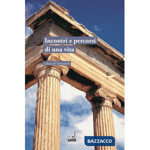 Incontri e percorsi di una vita