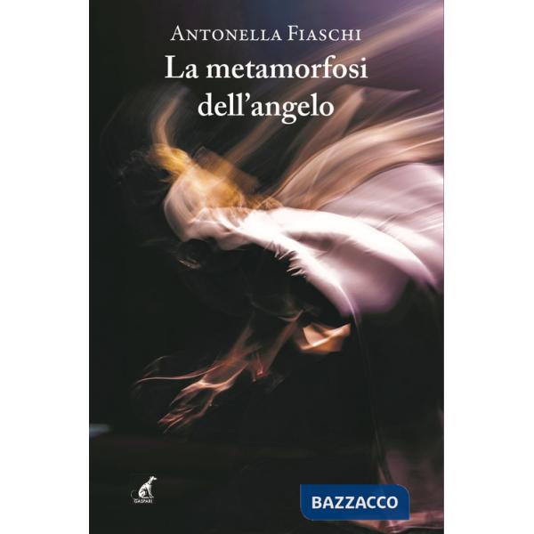 Metamorfosi dell'angelo (La)