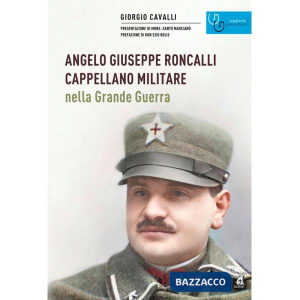 Angelo Giuseppe Roncalli cappellano militare nella Grande Guerra