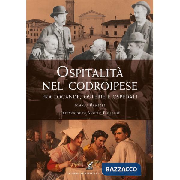 Ospitalità nel codroipese fra locande, osterie e ospedali