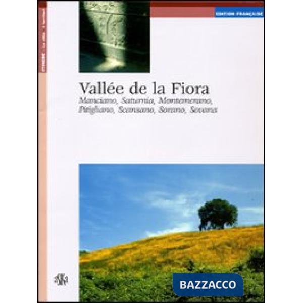 Vallée de la Fiora. Manciano, Saturnia, Montemerano, Pitigliano, Scansano, Sorano, Sovana