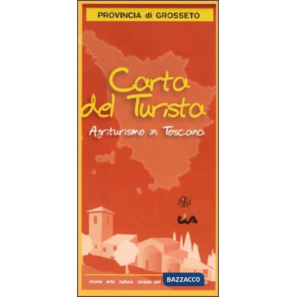 Carta del turista. Provincia di Grosseto. Agriturismo in Toscana